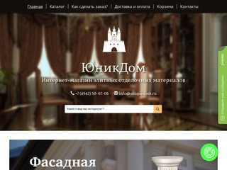 - Юник Дом — интернет-магазин элитных отделочных материалов в Костроме