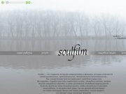 "Soulfilm" &amp;mdash; создание авторских видеороликов и фильмов