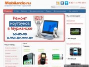 Mobilardo.ru - цифровая техника в Мурманске. запчасти для ремонта