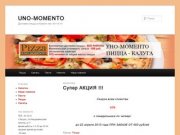 UNO-MOMENTO | Доставка пиццы в Калуге тел. 40-15-14